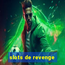 slots de revenge